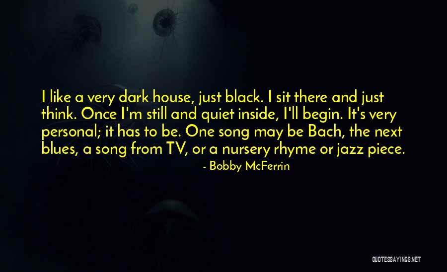 Bobby McFerrin Quotes 1228746