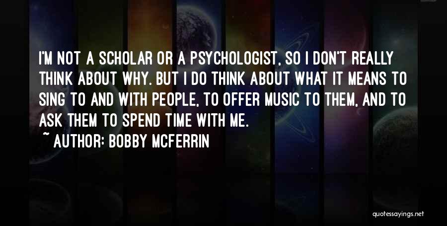 Bobby McFerrin Quotes 1396637