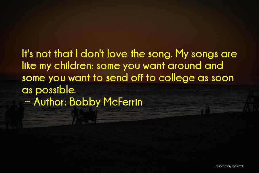 Bobby McFerrin Quotes 1707968