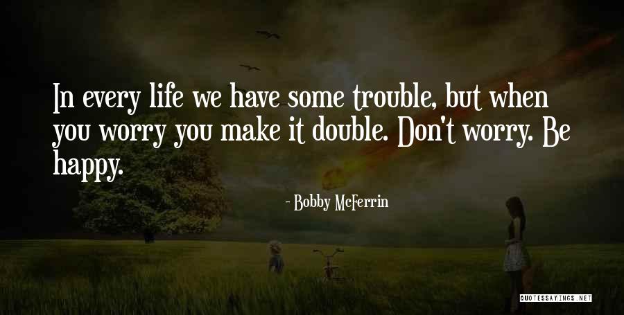 Bobby McFerrin Quotes 1744975