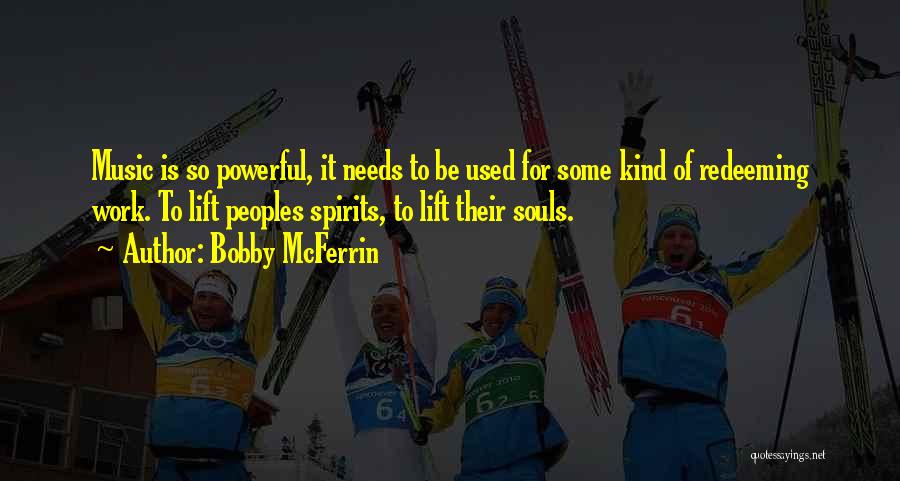 Bobby McFerrin Quotes 203104