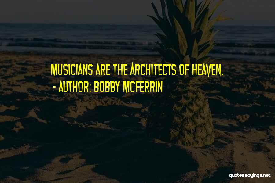 Bobby McFerrin Quotes 2040152