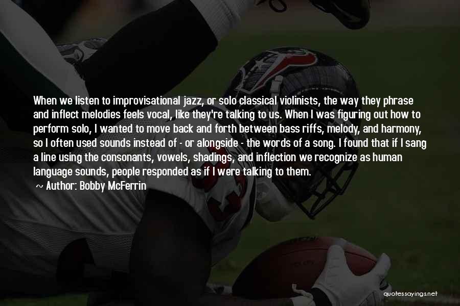 Bobby McFerrin Quotes 413969