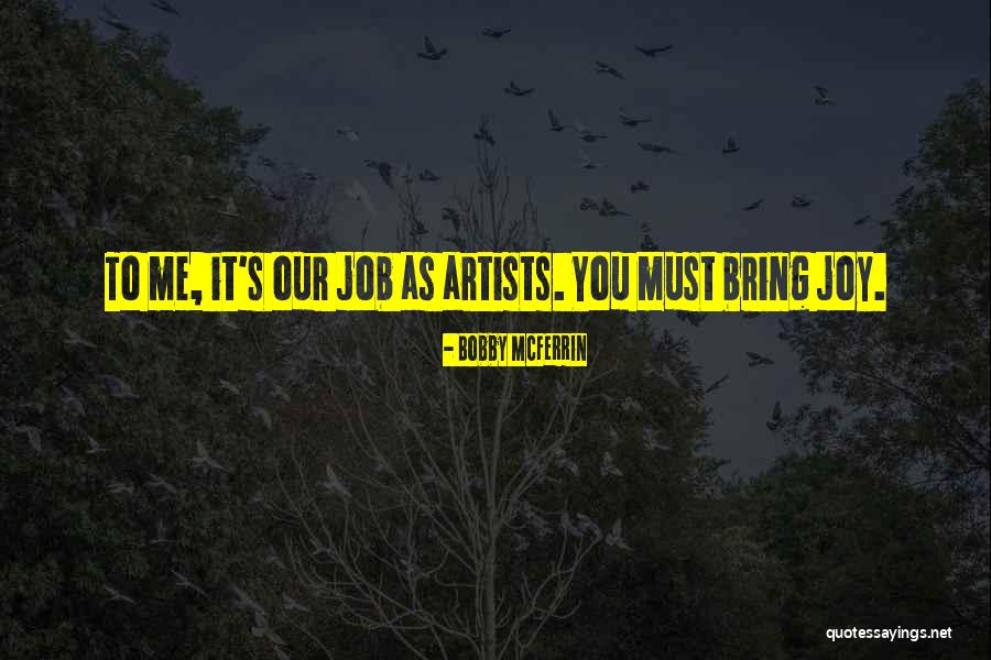 Bobby McFerrin Quotes 483836 Bobby McFerrin Quotes 483836