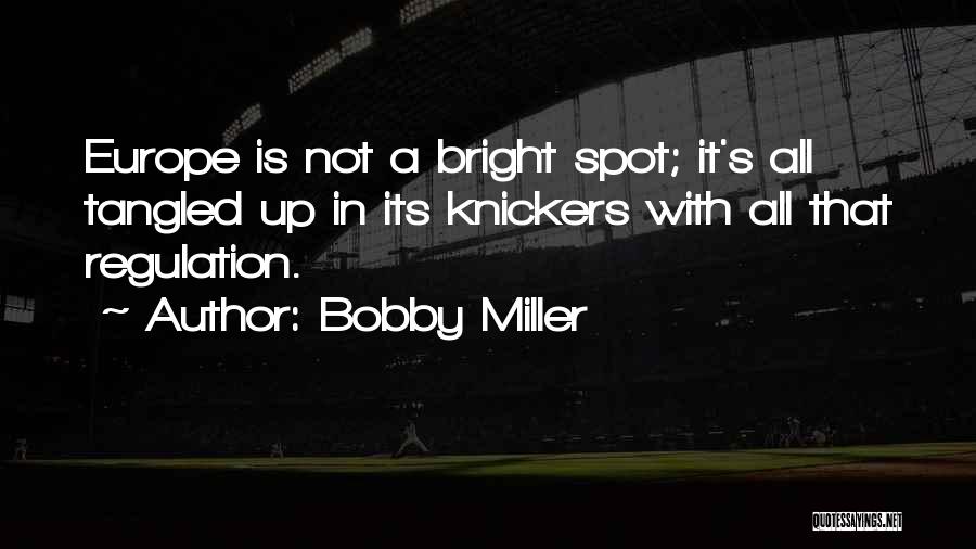 Bobby Miller Quotes 1610705