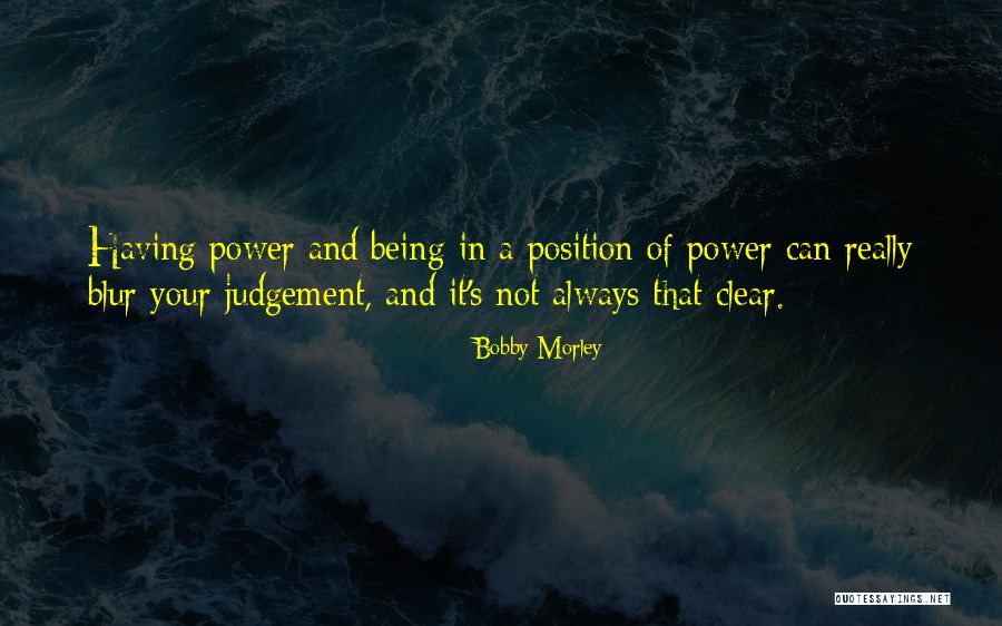 Bobby Morley Quotes 1446450 Bobby Morley Quotes 1446450