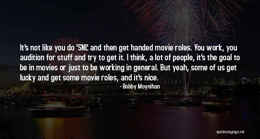 Bobby Moynihan Quotes 493064 Bobby Moynihan Quotes 493064