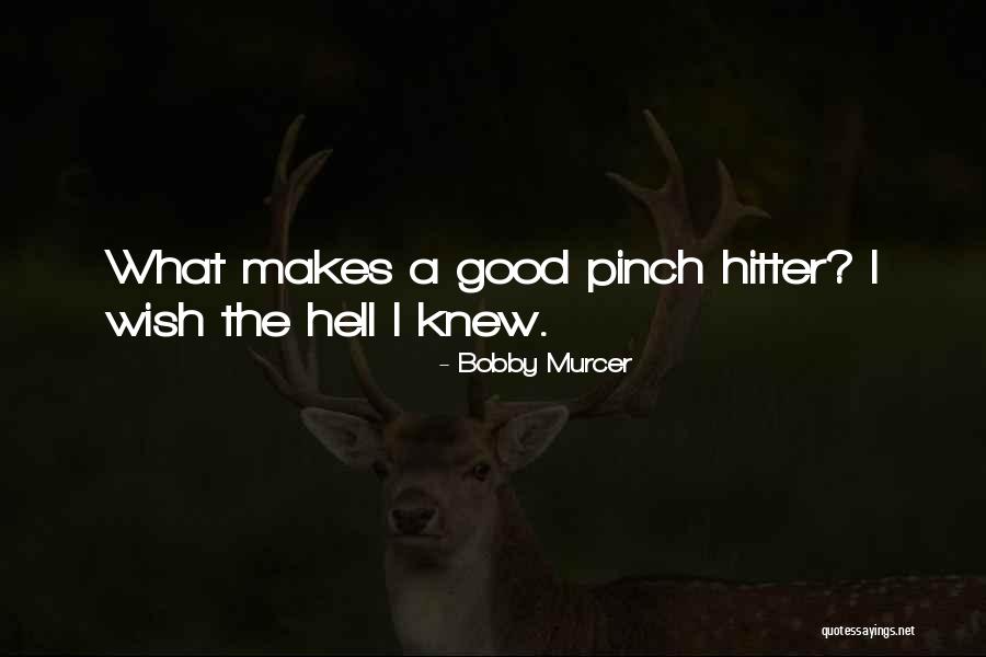 Bobby Murcer Quotes 1891679