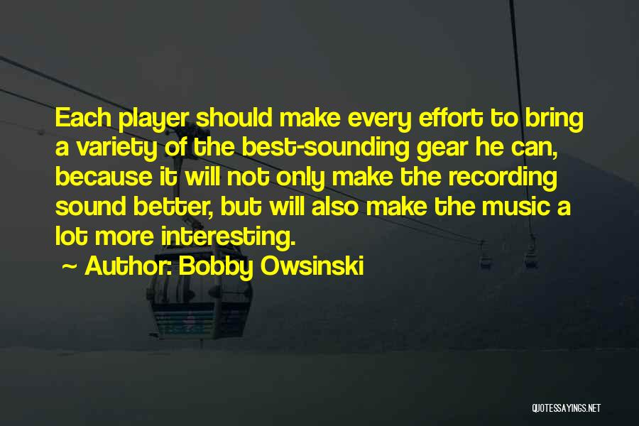 Bobby Owsinski Quotes 930304