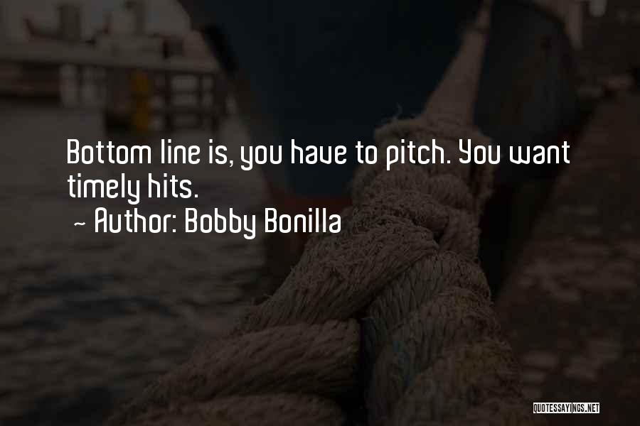 Bobby Quotes By Bobby Bonilla