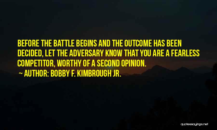 Bobby Quotes By Bobby F. Kimbrough Jr.