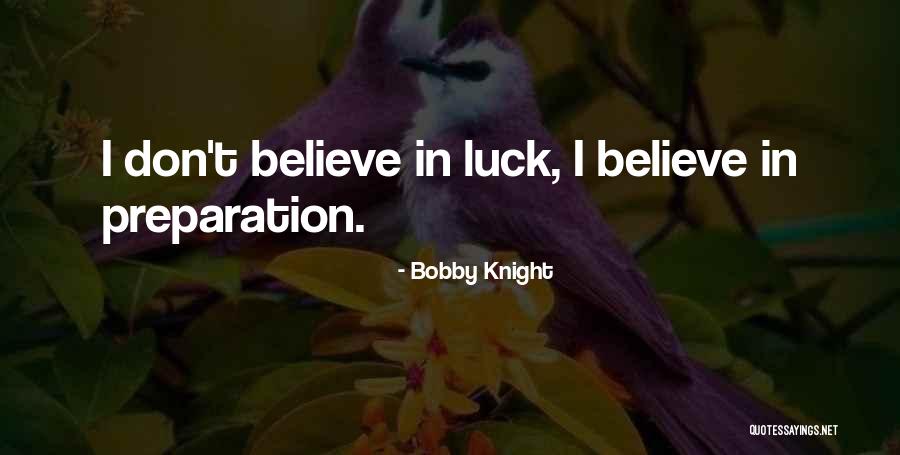 Bobby Quotes By Bobby Knight