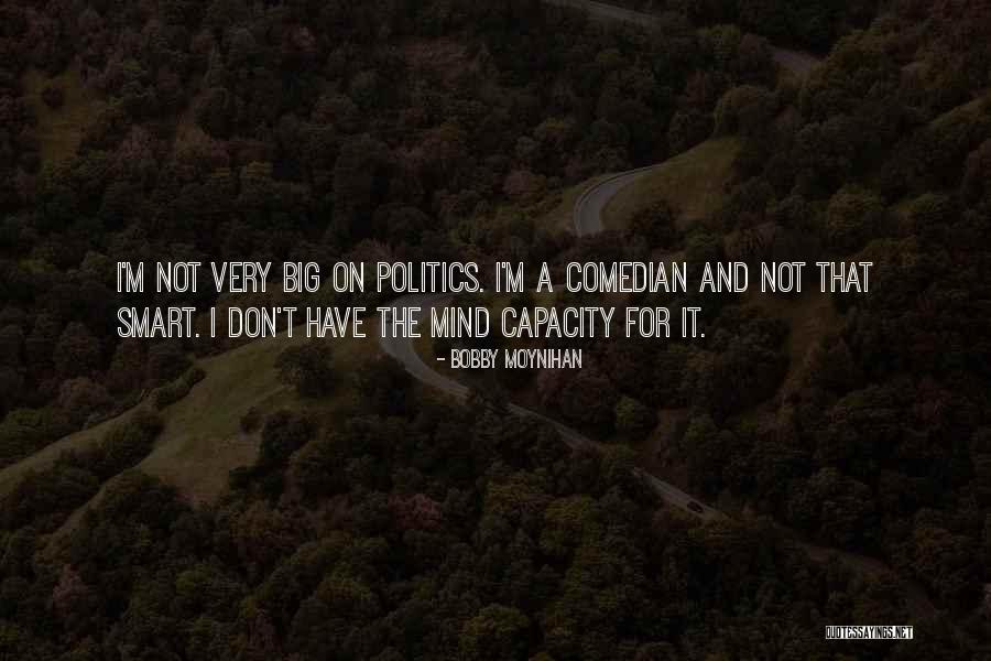 Bobby Quotes By Bobby Moynihan