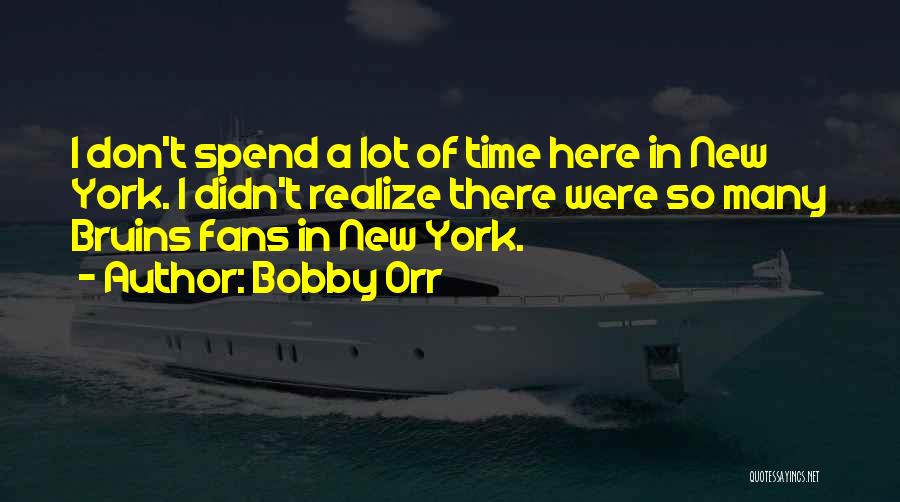 Bobby Quotes By Bobby Orr