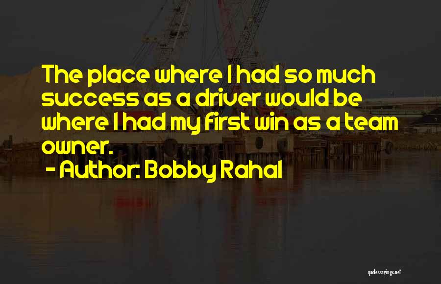 Bobby Rahal Quotes 555863