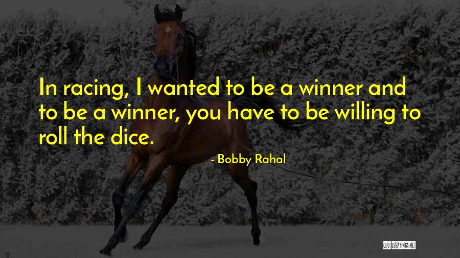 Bobby Rahal Quotes 698637 Bobby Rahal Quotes 698637