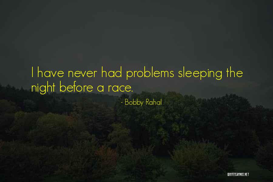 Bobby Rahal Quotes 899377