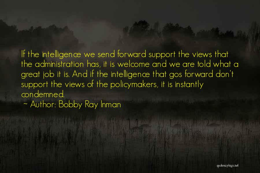 Bobby Ray Inman Quotes 693520