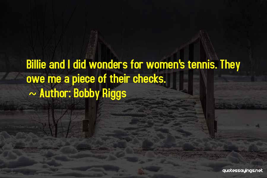Bobby Riggs Quotes 389216