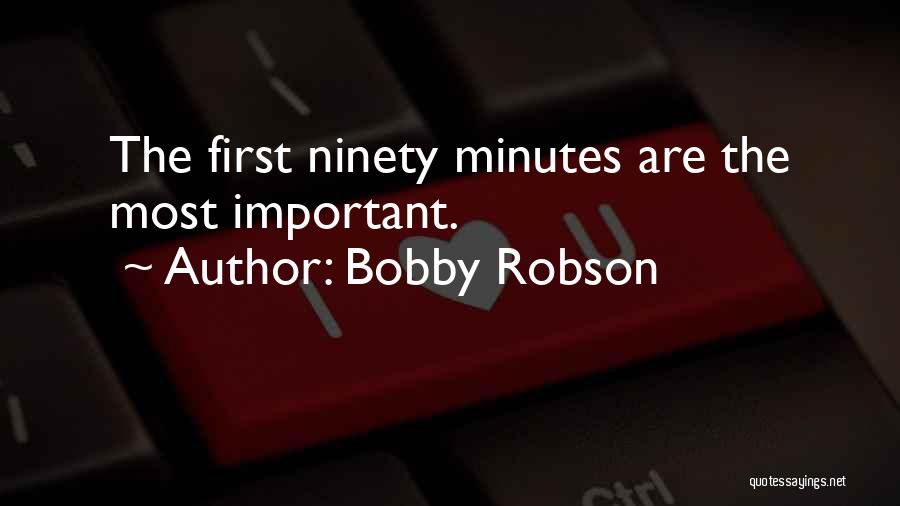 Bobby Robson Quotes 1644488