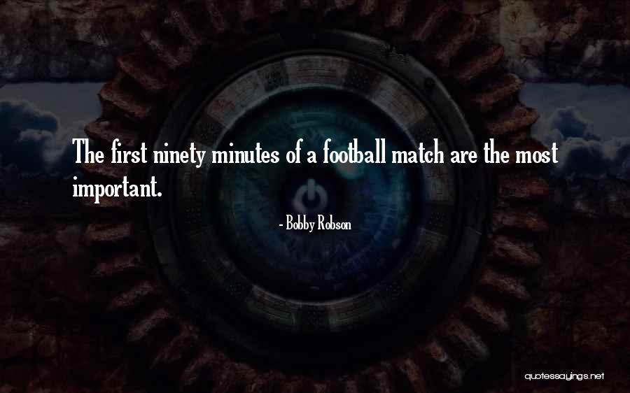 Bobby Robson Quotes 1924118