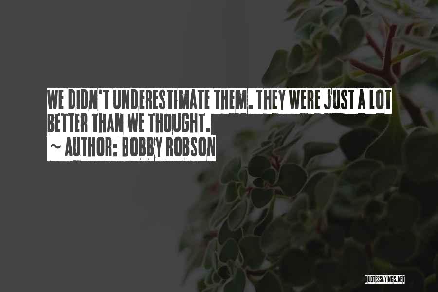 Bobby Robson Quotes 343352