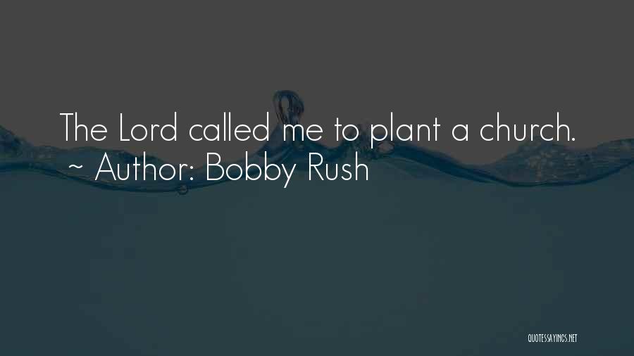 Bobby Rush Quotes 1122164