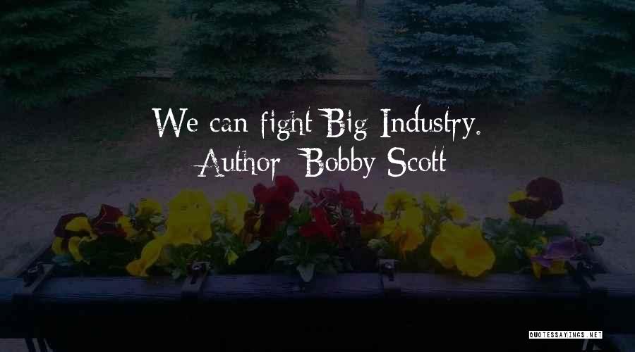 Bobby Scott Quotes 1023396