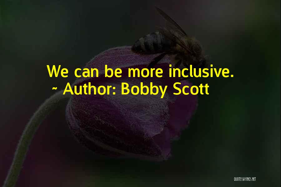 Bobby Scott Quotes 1386547