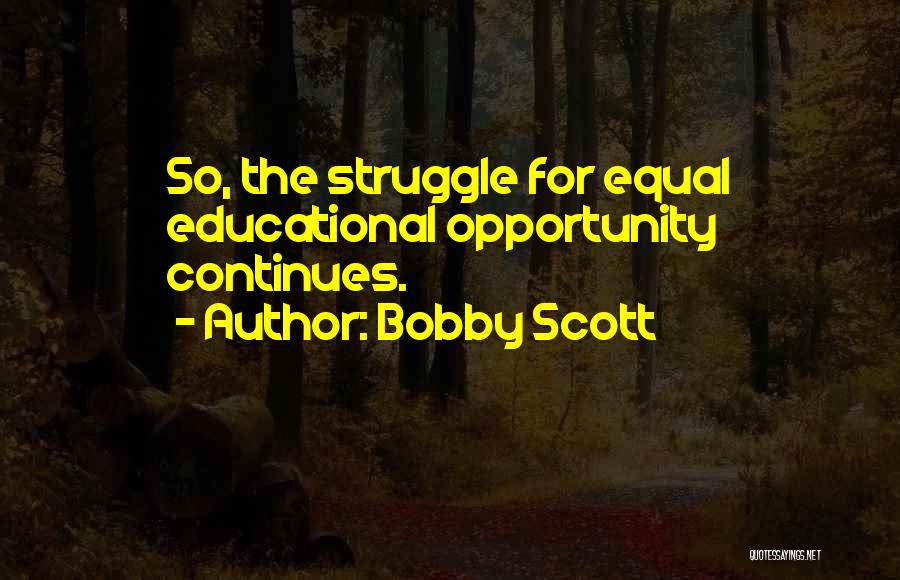 Bobby Scott Quotes 363251