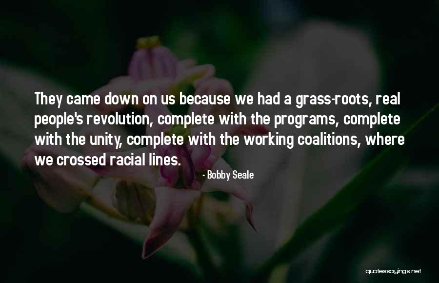 Bobby Seale Quotes 1418089