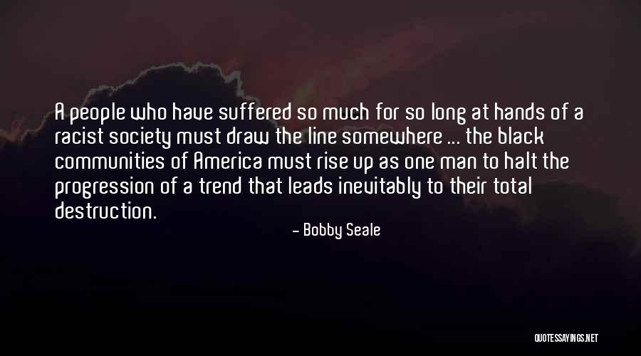 Bobby Seale Quotes 1488793 Bobby Seale Quotes 1488793