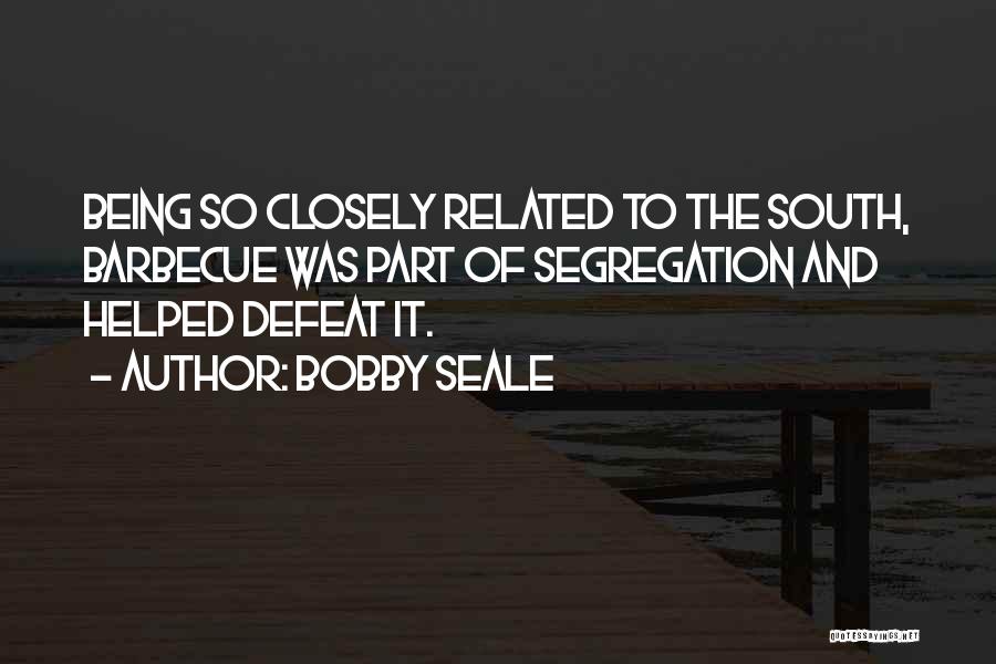 Bobby Seale Quotes 1627761