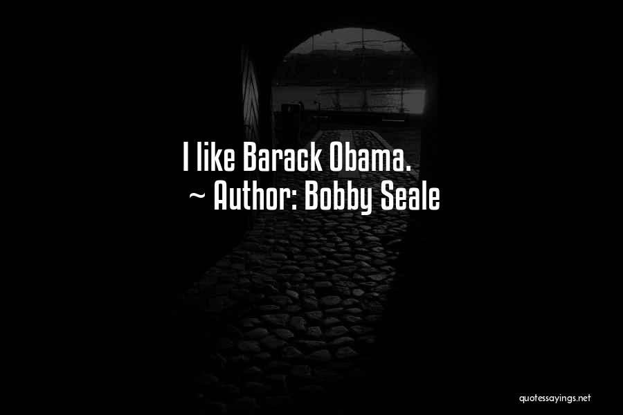 Bobby Seale Quotes 1965149