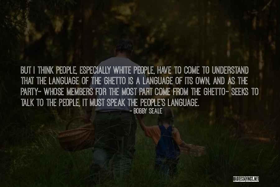 Bobby Seale Quotes 2082003 Bobby Seale Quotes 2082003