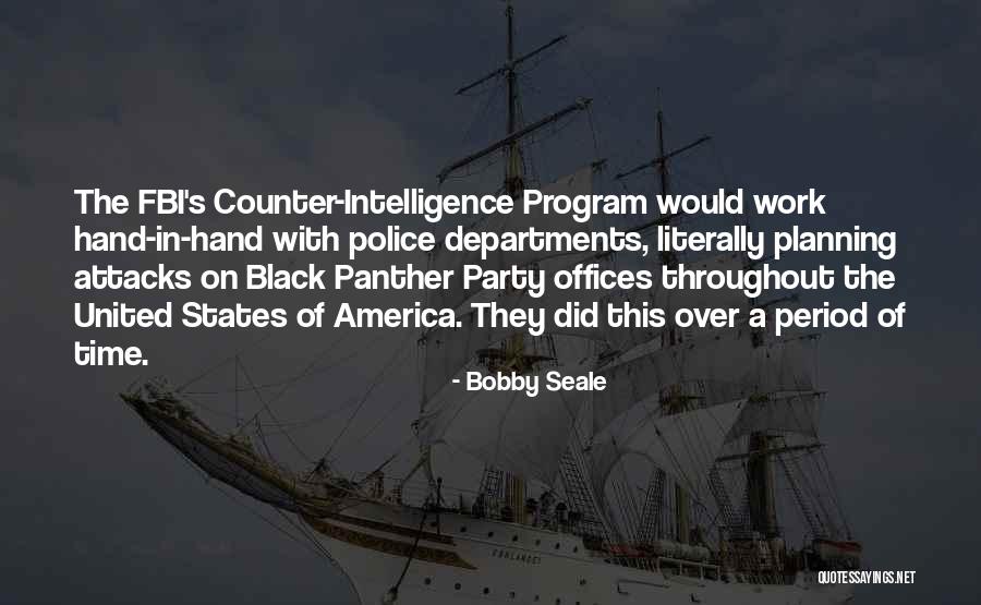 Bobby Seale Quotes 2222627