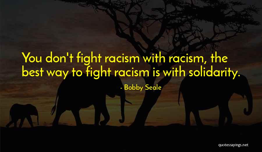 Bobby Seale Quotes 425214