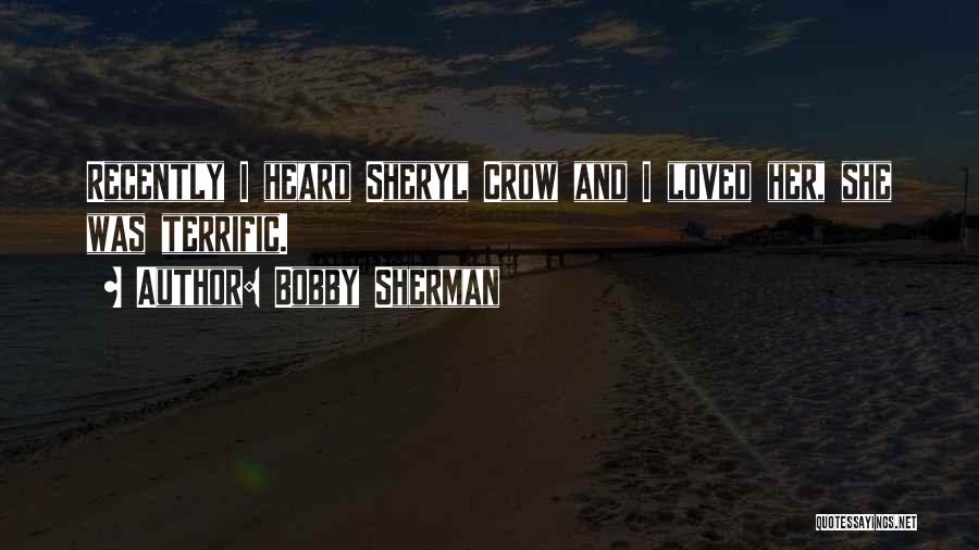 Bobby Sherman Quotes 1876338