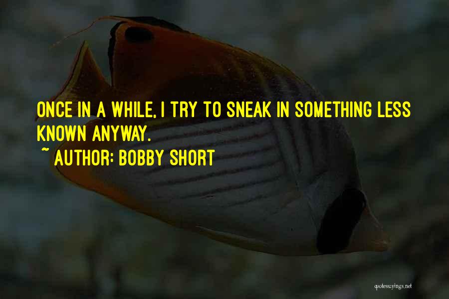 Bobby Short Quotes 646684