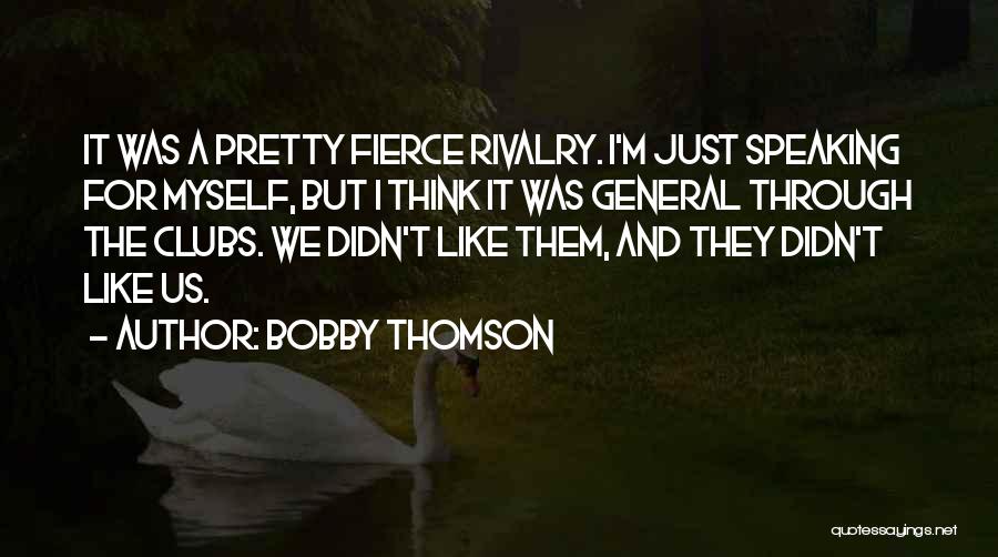 Bobby Thomson Quotes 107540