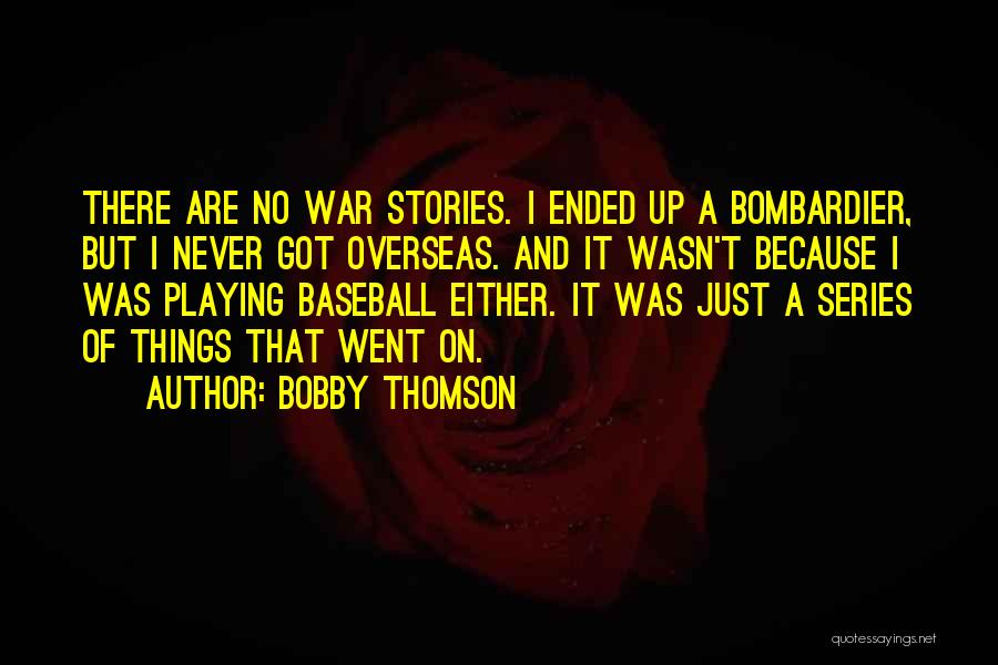 Bobby Thomson Quotes 1218189