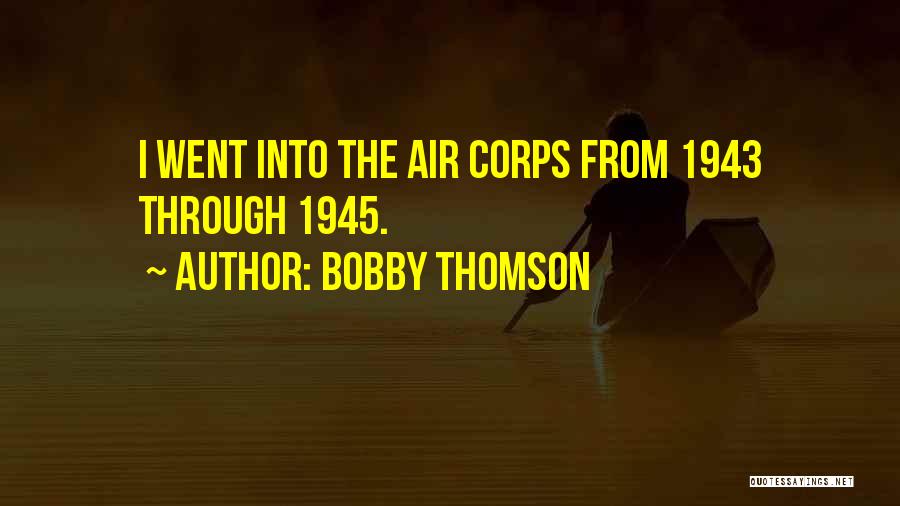 Bobby Thomson Quotes 938785
