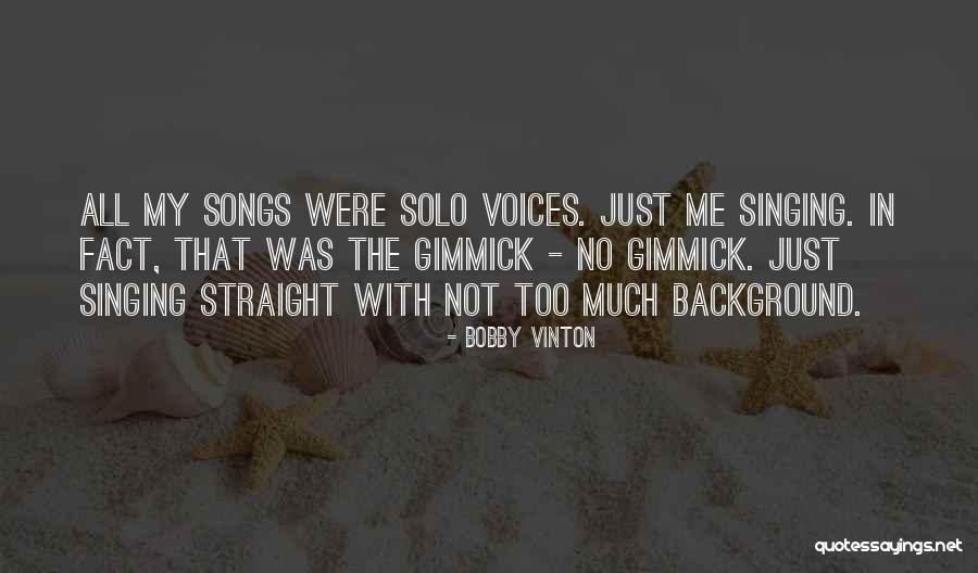 Bobby Vinton Quotes 2093692