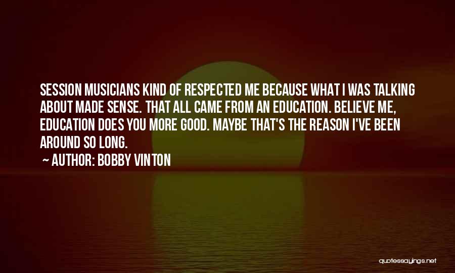Bobby Vinton Quotes 2249722