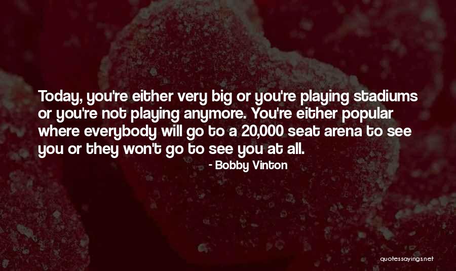 Bobby Vinton Quotes 233584 Bobby Vinton Quotes 233584