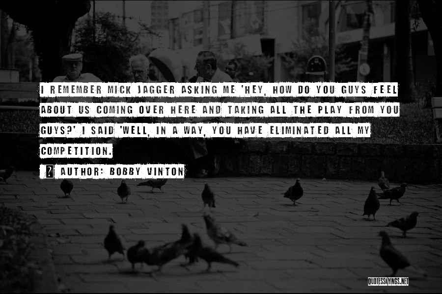 Bobby Vinton Quotes 874076
