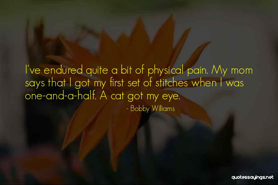 Bobby Williams Quotes 497064