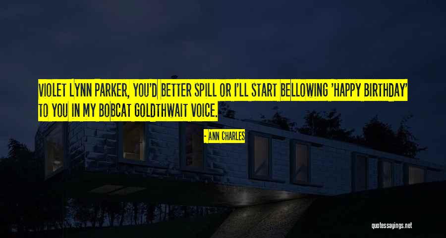 Bobcat Quotes By Ann Charles Bobcat Quotes By Ann Charles
