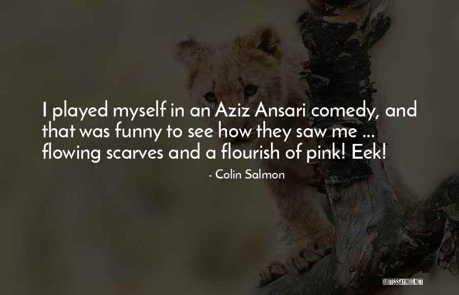 Bobisha Quotes By Colin Salmon Bobisha Quotes By Colin Salmon