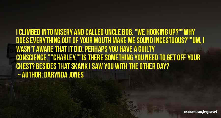 Bob's Your Uncle Quotes By Darynda Jones